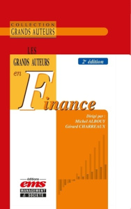 Les grands auteurs en finance. 2e édition - Albouy Michel ; Charreaux Gérard