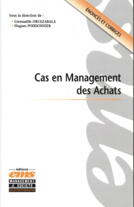 Cas en Management des Achats - Oruezabala Gwenaëlle ; Poissonnier Hugues