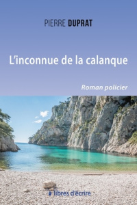 L'inconnue de la calanque - Duprat Pierre