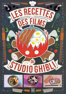 Les recettes des films du Studio Ghibli - Vo Minh-Tri ; Thévenon Claire-France ; Cartier Apo