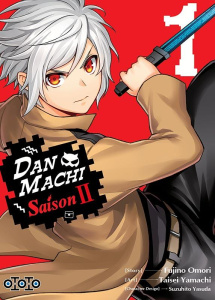 DanMachi Saison II Tome 1 - Omori Fujino ; Yamachi Taisei ; Yasuda Suzuhito ;