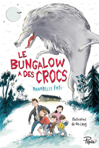 Le bungalow a des crocs - Fati Annabelle ; Qin Leng