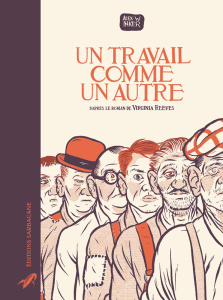 Un travail comme un autre - Inker Alex W. ; Reeves Virginia