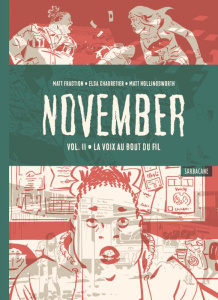 November Tome 2 : La voix au bout du fil - Fraction Matt ; Charretier Elsa ; Hollingsworth