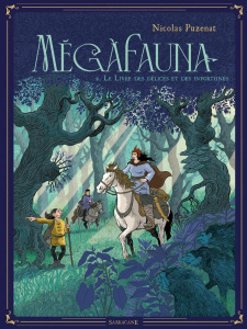 Mégafauna Tome 2 : Le livre des délices et des infortunes - Puzenat Nicolas