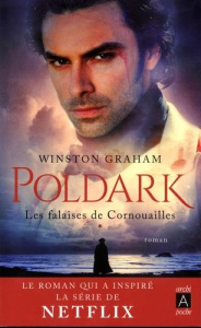 Poldark Tome 1 : Les falaises de Cornouailles - Graham Winston ; Huinh Simonne