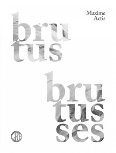 Brutus Brutusses - Actis Maxime