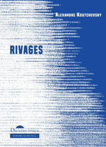 Rivages - Koutchevsky Alexandre ; Ablain Caroline