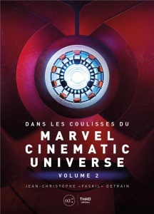 Dans les coulisses du Marvel Cinematic Universe. Tome 2 - Detrain Jean-Christophe