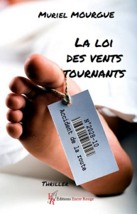 La loi des vents tournants - Mourgue Muriel