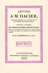 Lettre à M. Dacier relative à l'alphabet des hiéroglyphes - Champollion Jean-François ; Goyon Jean-Claude