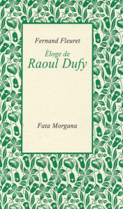 Eloge de Raoul Dufy - Fleuret Fernand ; Dufy Raoul