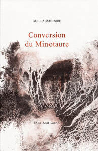 Conversion du Minotaure - Sire Guillaume ; Bourdreux Nathalie