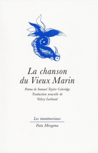 La chanson du vieux marin - Coleridge Samuel Taylor ; Larbaud Valery