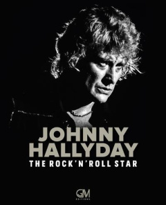 JOHNNY HALLYDAY - THE ROCK'N'ROLL STAR - LOUVRIER PASCAL