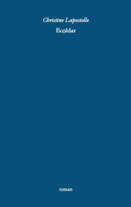 Ecoldar. Portrait d'une île - Lapostolle Christine