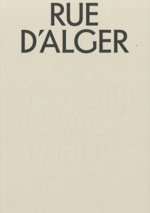 Rue d'Alger. Art, mémoire, espace public - Sintès Pierre