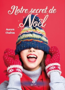 Notre secret de Noël - Chatras Aurore