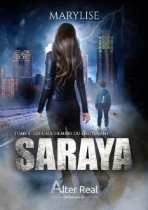 Les cauchemars du lieutenant. Saraya - T04 - MARYLISE