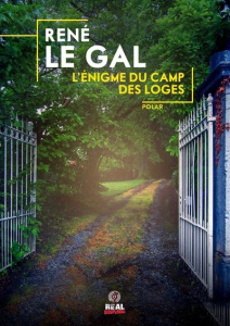 L'Enigme du camp des loges - Le Gal rene