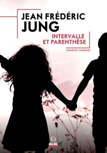 Intervalle et parenthèse - Jung Jean-Frédéric