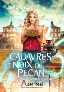 Verity Long Tome 7 : Cadavres et noix de pécan - Fox Angie