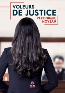 Voleurs de justice - Moysan Véronique