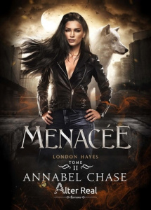London Hayes Tome 2 : Menacée - Chase Annabel