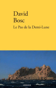 Le pas de la Demi-Lune - Bosc David