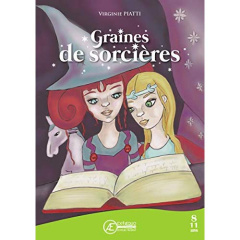Graines de sorcières - Piatti Virginie