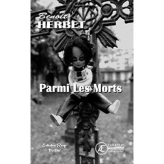 Parmi les morts - Herbet Benoît