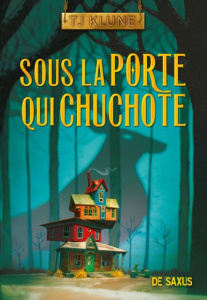 Sous la porte qui chuchote - Klune T. J. ; Domis Benoît