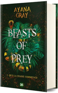 Beasts of prey Tome 1 : Que la chasse commence. Edition collector - Gray Ayana ; Allyn Virginia ; Houi Gaspard