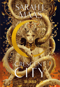 Crescent City Tome 3 : Maison de la Flamme et de l'Ombre - Maas Sarah J. ; Bardan Chloé ; Quevedo Carlos