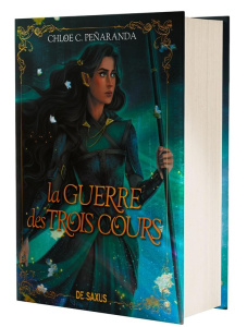 Les Héritiers d'Ungardia Tome 4 : La Guerre des trois cours. Edition collector - Peñaranda Chloe C. ; Rosson Christophe