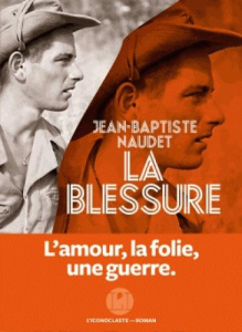 La blessure - Naudet Jean-Baptiste