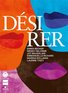 Désirer - Becker Emma ; Rollman Marina ; Majdalani Joy ; Del