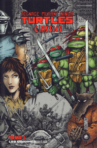 Teenage Mutant Ninja Turtles Classics Tome 1 : Les origines - Eastman ; Laird