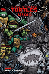Teenage Mutant Ninja Turtles Classics Tome 2 : Travail d'équipe - Eastman ; Laird