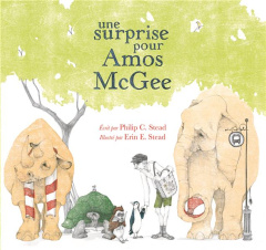 Une surprise pour Amos McGee - Stead Philip-C ; Stead Erin-E ; Billaud Claire