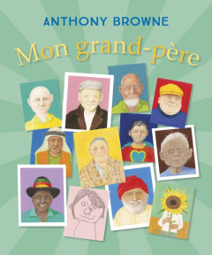 Mon grand-père - Browne Anthony ; Vassallo Rose-Marie
