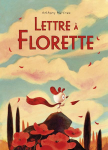 Lettre à Florette - Martinez Anthony