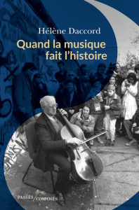 Quand la musique fait l'histoire - Daccord Hélène