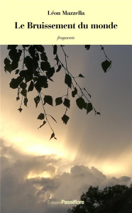 Le bruissement du monde - Mazzella Léon