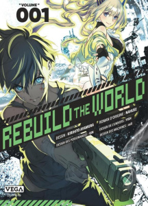 Rebuild the World Tome 1 - Ayamura Kirihito ; Nahuse