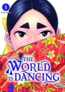 The world is dancing Tome 5 - Mihara Kazuto ; Fujimoto Satoko