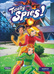 Totally Spies ! Saison 6 Tome 4 - Legrand Alice ; Bertin Cecilia ; Ferrante Hugo ; F