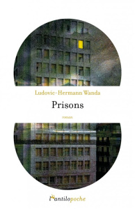 Prisons - Wanda Ludovic-Hermann