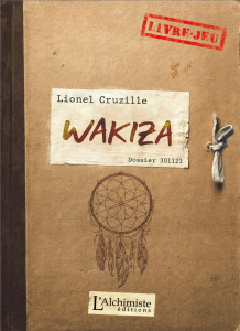 Wakiza. Livre-jeu - Cruzille Lionel