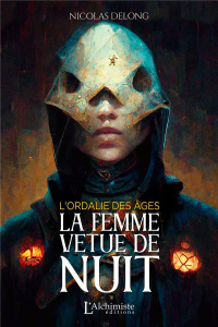 La femme vêtue de nuit - Delong Nicolas